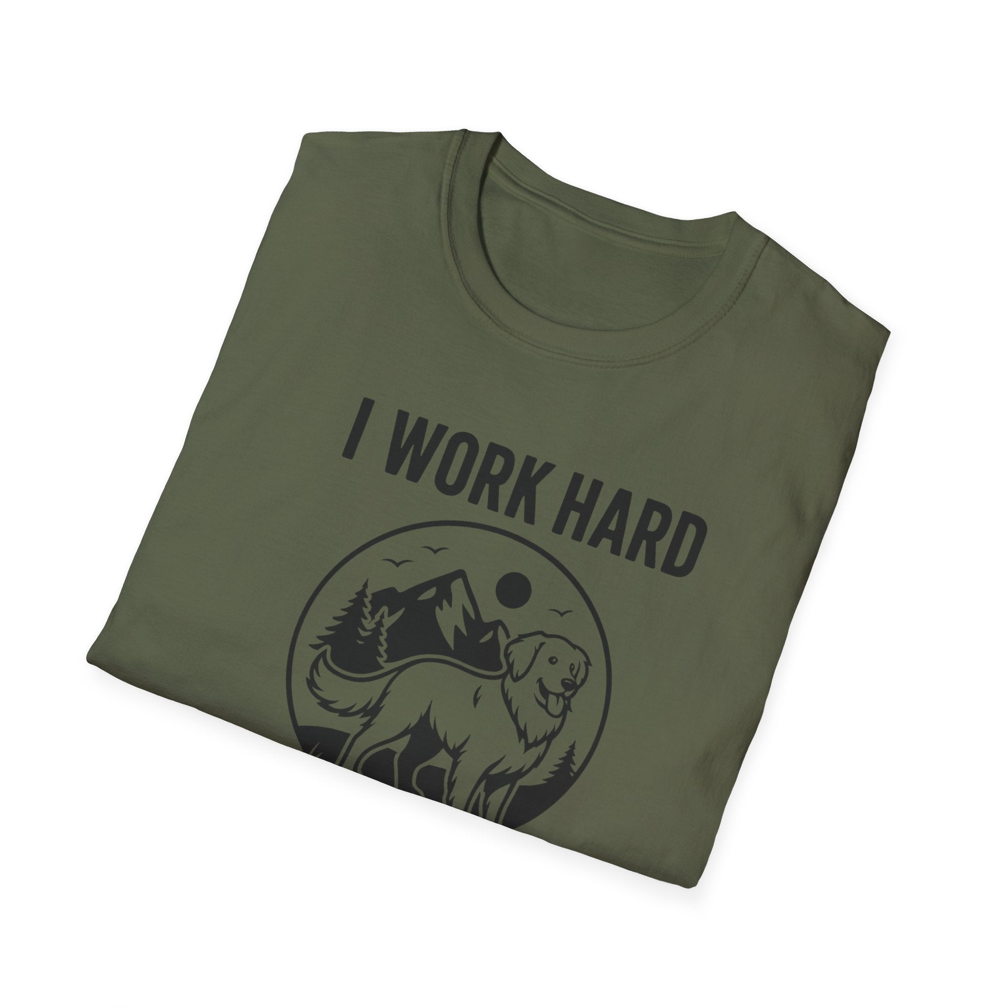 I Work Hard Dog Adventures T-Shirt