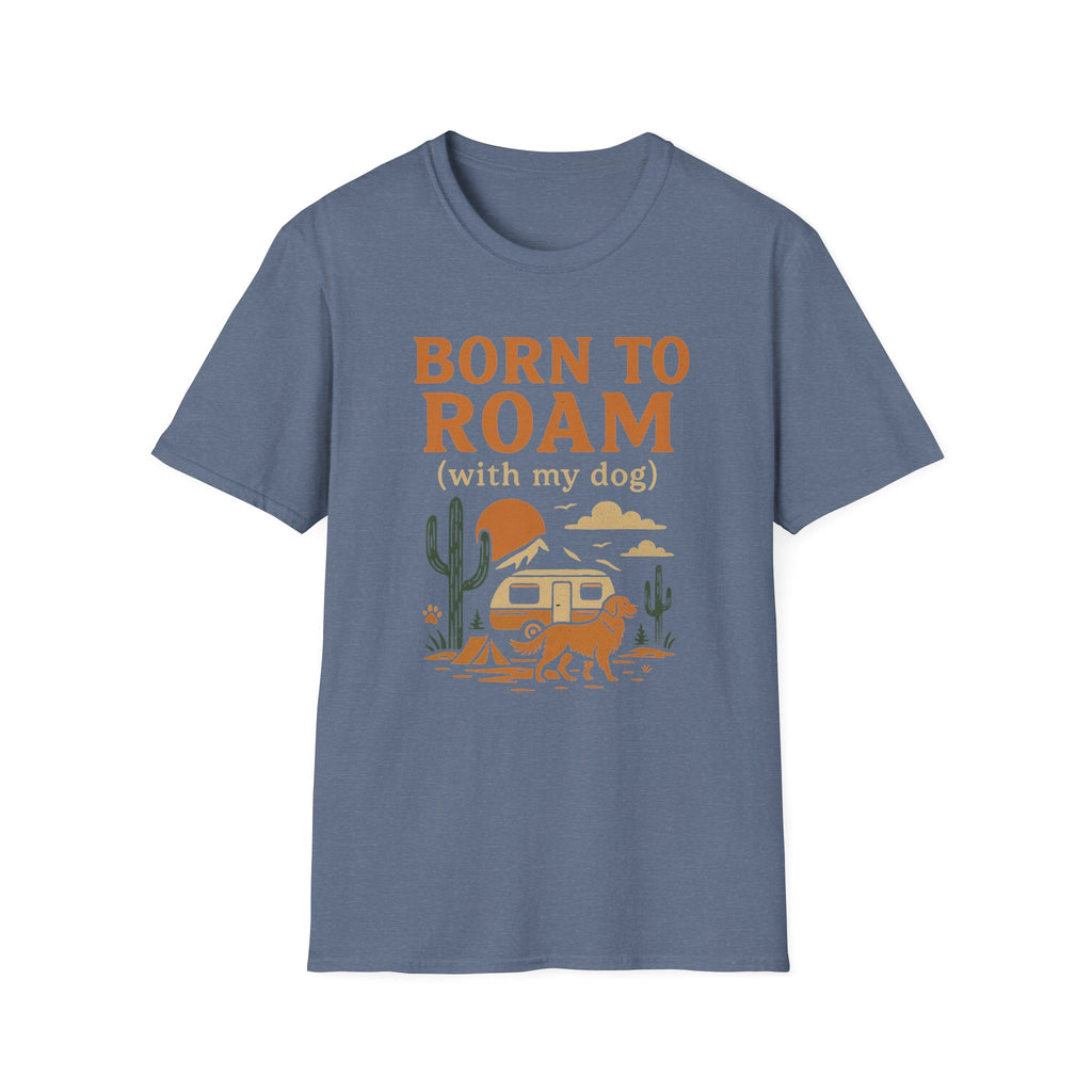 Born To Roam With Dog T-Shirt