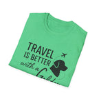 Travel Is Better With A Golden T-Shirt