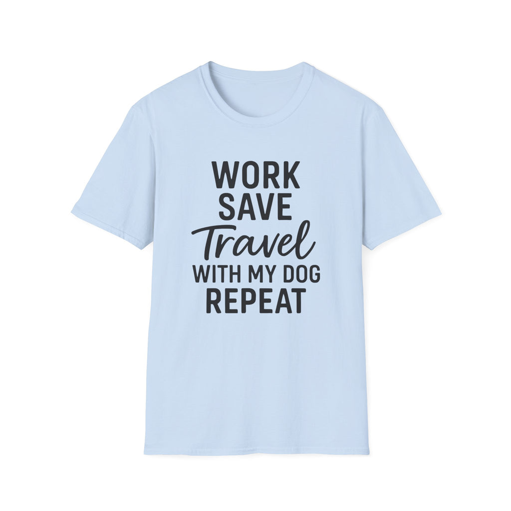 Work Save Travel Repeat T-Shirt