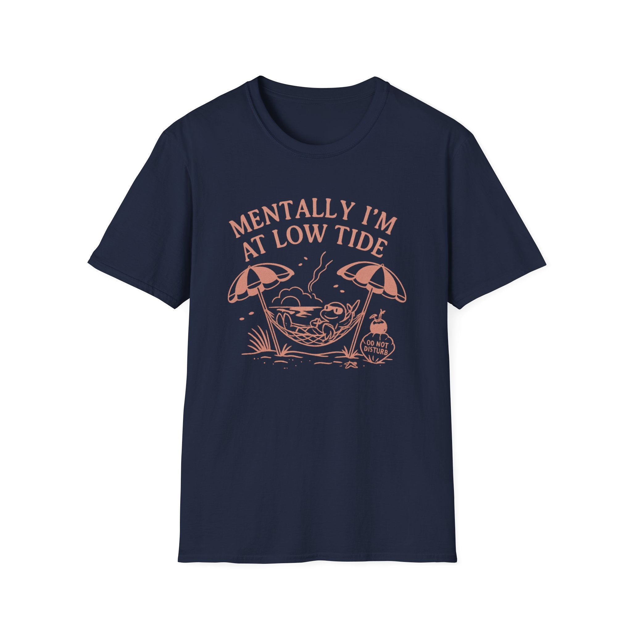 Mentally I'm at Low Tide T-Shirt