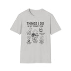 Things I Do In My Spare Time T-Shirt