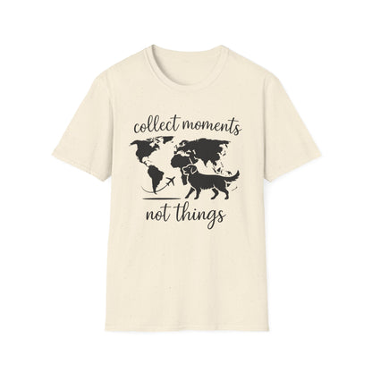 Collect Moments Not Things T-Shirt