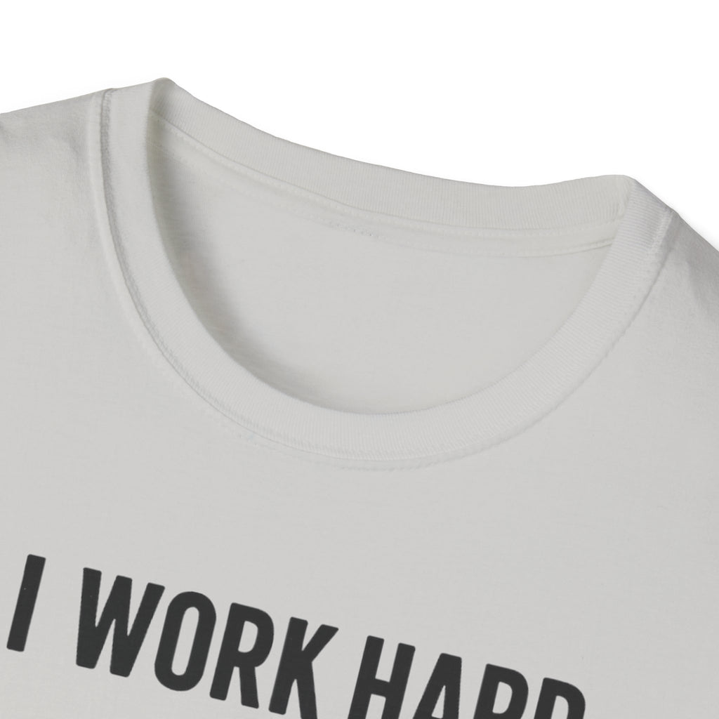 I Work Hard Dog Adventures T-Shirt