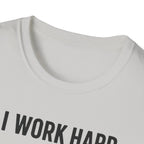 I Work Hard Dog Adventures T-Shirt