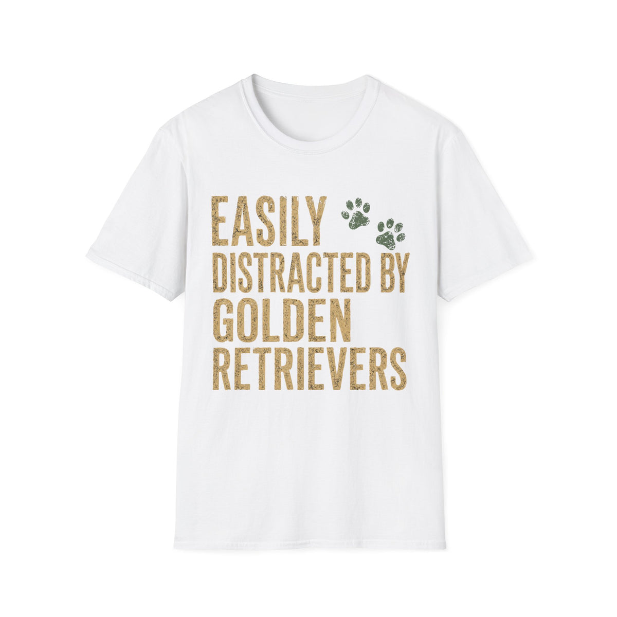 Copy of Easily Distracted by Golden Retrievers T-Shirt