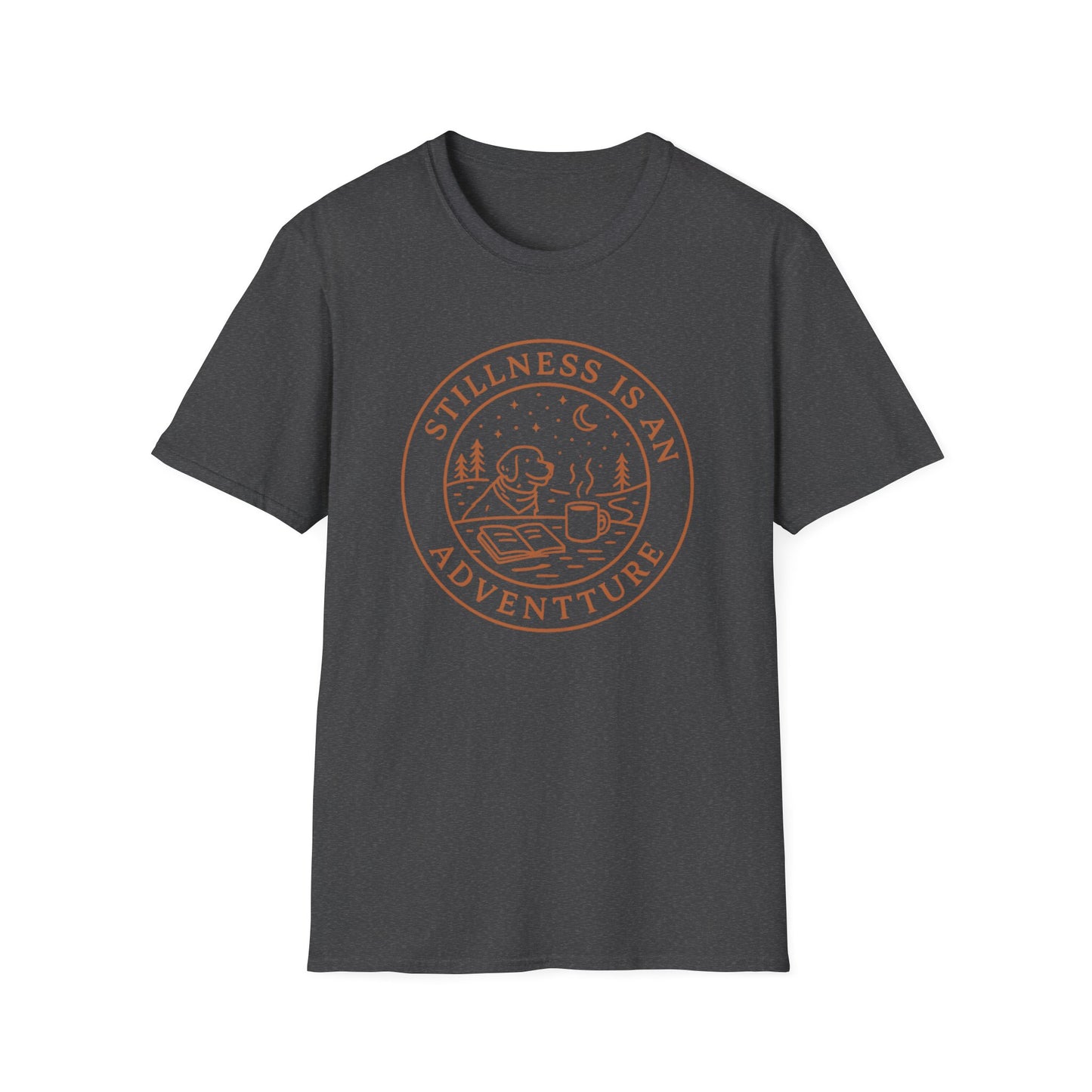 Stillness Is An Adventure T-Shirt