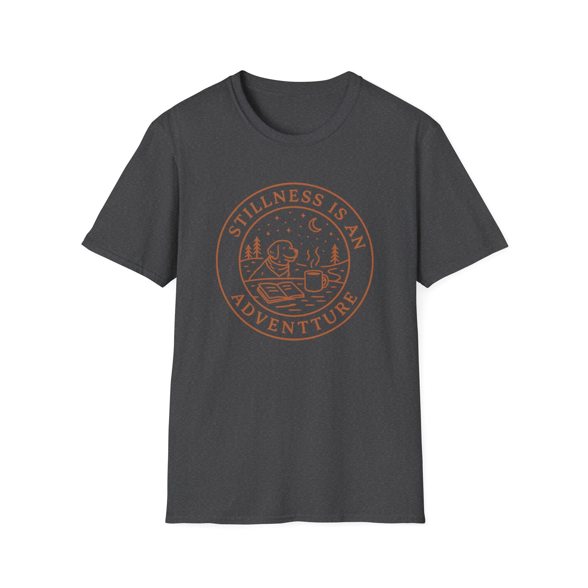 Stillness Is An Adventure T-Shirt