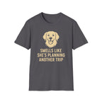 Smells Like She's Planning Another Trip T-Shirt