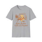 Life's Better with a Co-Pawlet T-Shirt