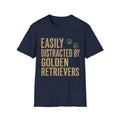 Copy of Easily Distracted by Golden Retrievers T-Shirt