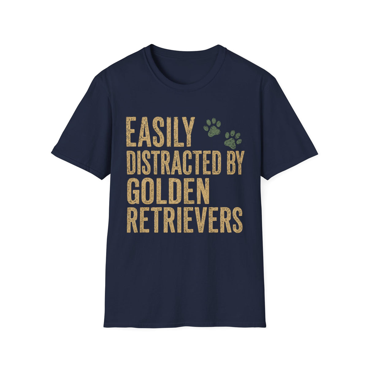 Copy of Easily Distracted by Golden Retrievers T-Shirt