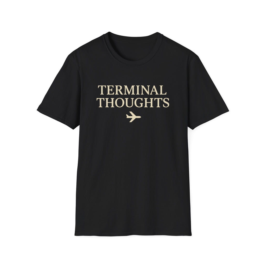 Terminal Thoughts T-Shirt