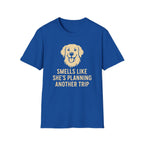 Smells Like She's Planning Another Trip T-Shirt
