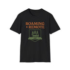 Roaming + Remote T-Shirt