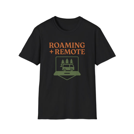 Roaming + Remote T-Shirt