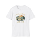 I Brake for Views T-Shirt