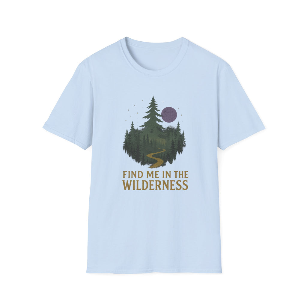 Find Me in the Wilderness T-Shirt