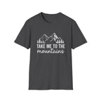 Take Me to the Mountains T-Shirt