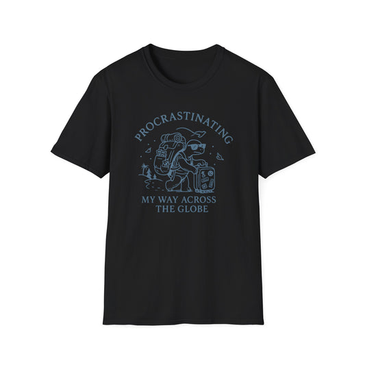 Procrastinating My Way Across the Globe T-Shirt