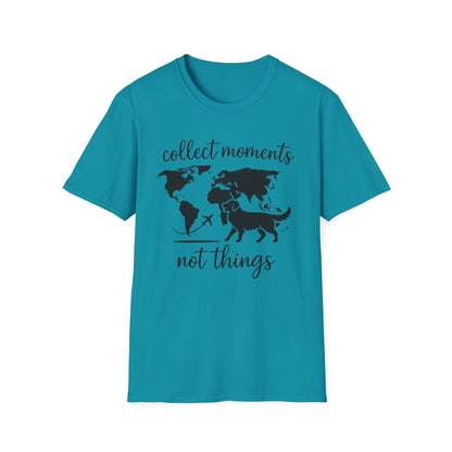 Collect Moments Not Things T-Shirt