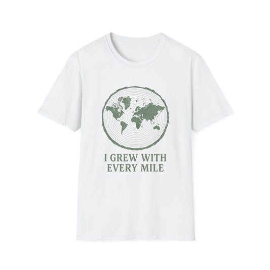 I Grew With Every Mile T-Shirt