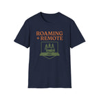 Roaming + Remote T-Shirt