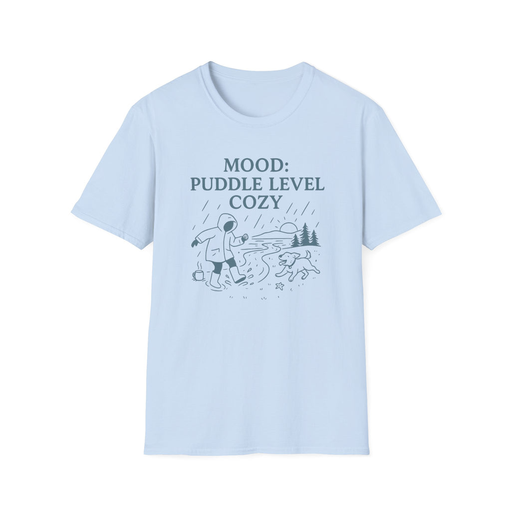 Mood: Puddle Level Cozy T-Shirt
