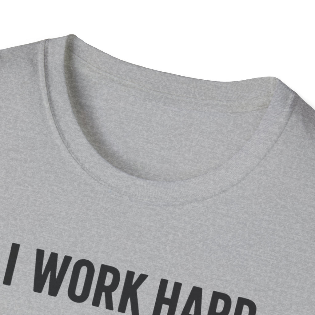I Work Hard Dog Adventures T-Shirt