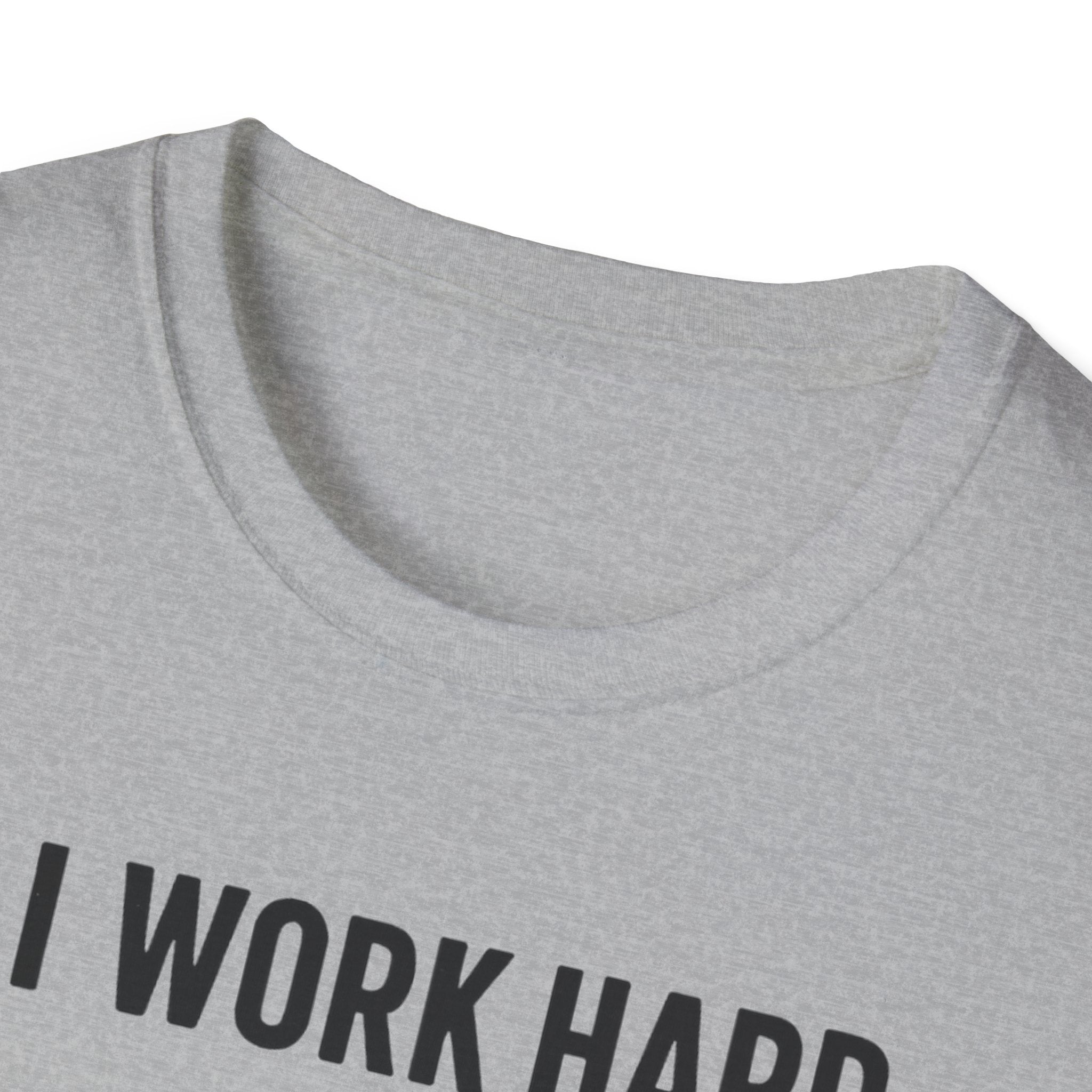 I Work Hard Dog Adventures T-Shirt
