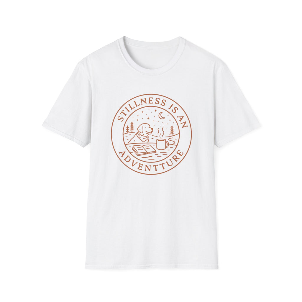 Stillness Is An Adventure T-Shirt