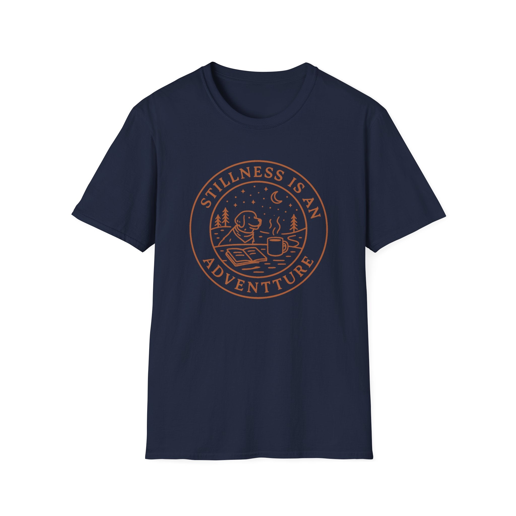 Stillness Is An Adventure T-Shirt