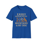 Easily Distracted By Mountains And My Dog T-Shirt