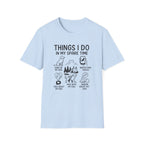 Things I Do In My Spare Time T-Shirt
