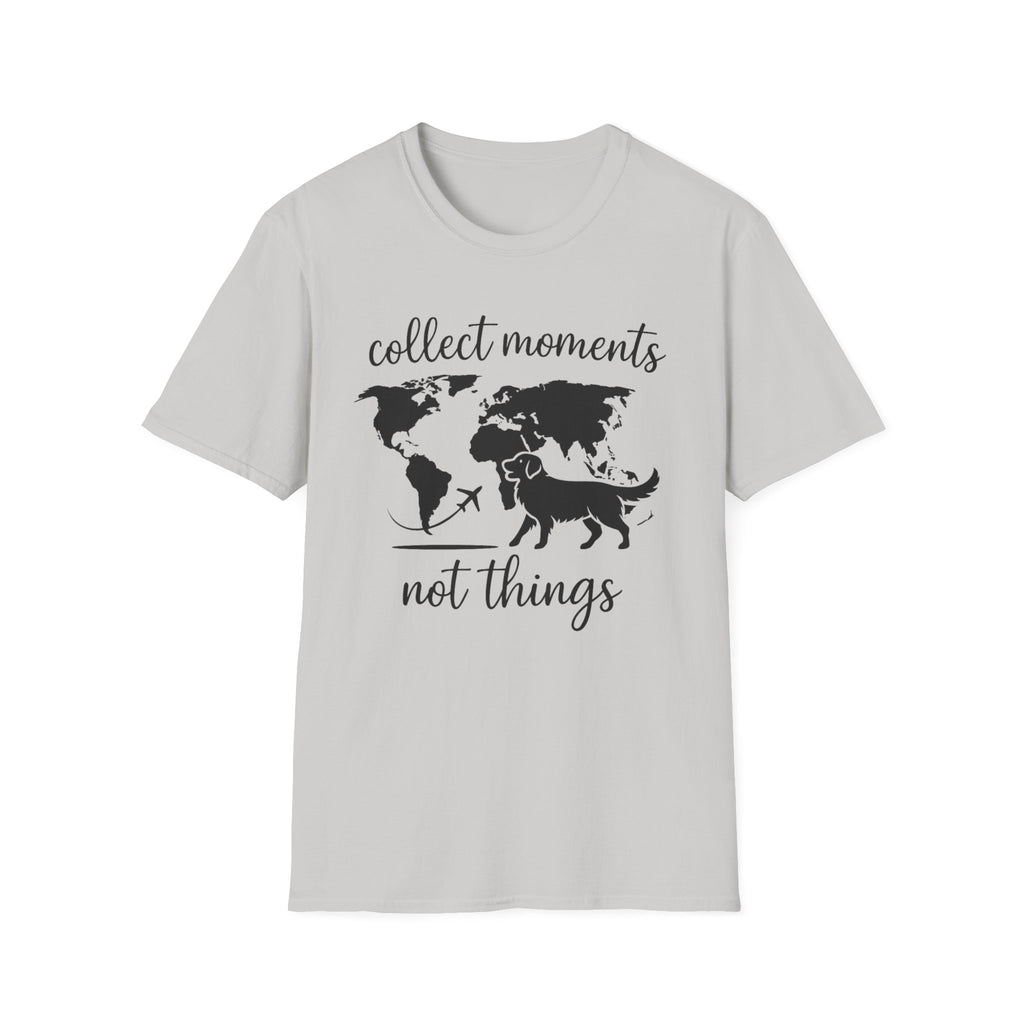 Collect Moments Not Things T-Shirt