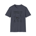 Things I Do In My Spare Time T-Shirt