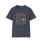 Dear Journal Send Snacks T-Shirt