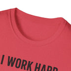 I Work Hard Dog Adventures T-Shirt