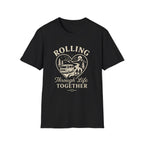 Rolling Through Life Together T-Shirt