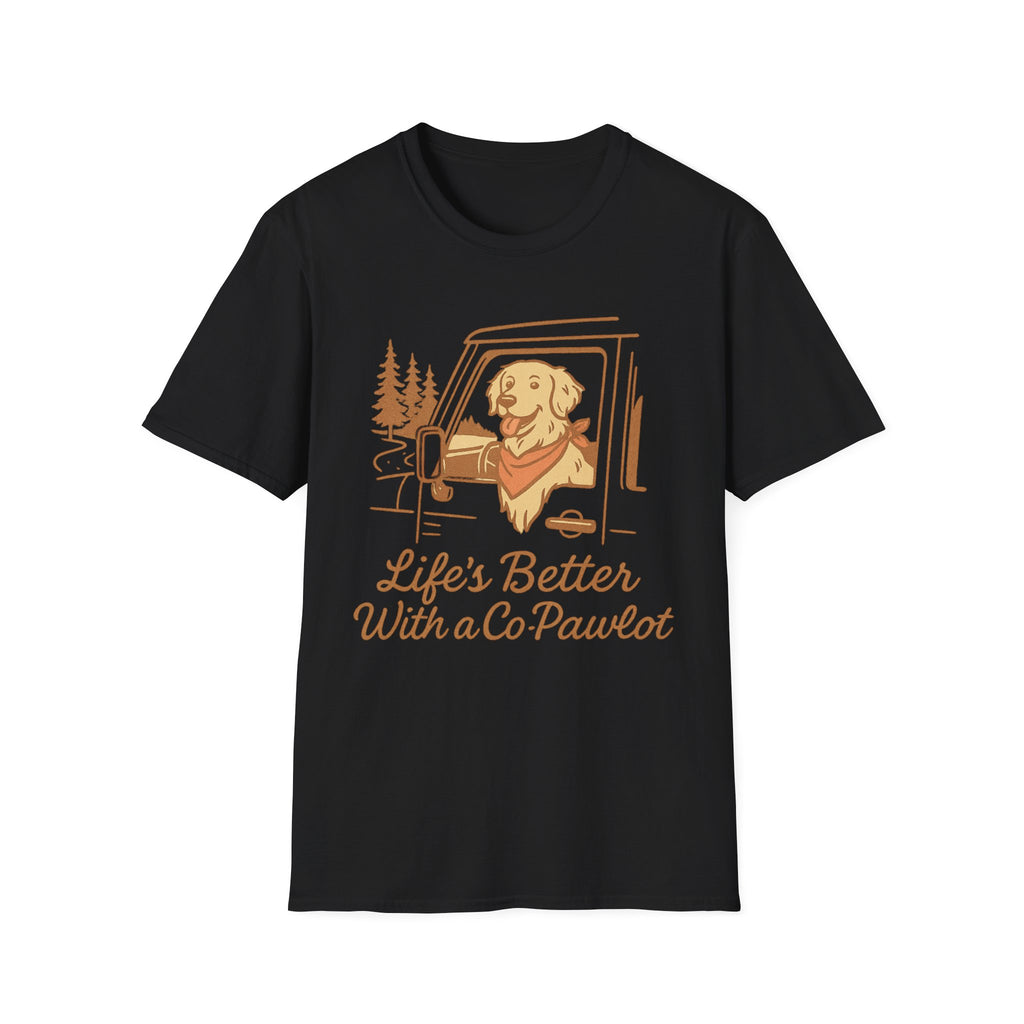 Life's Better with a Co-Pawlet T-Shirt