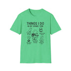 Things I Do In My Spare Time T-Shirt