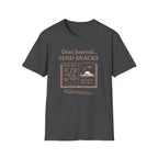 Dear Journal Send Snacks T-Shirt