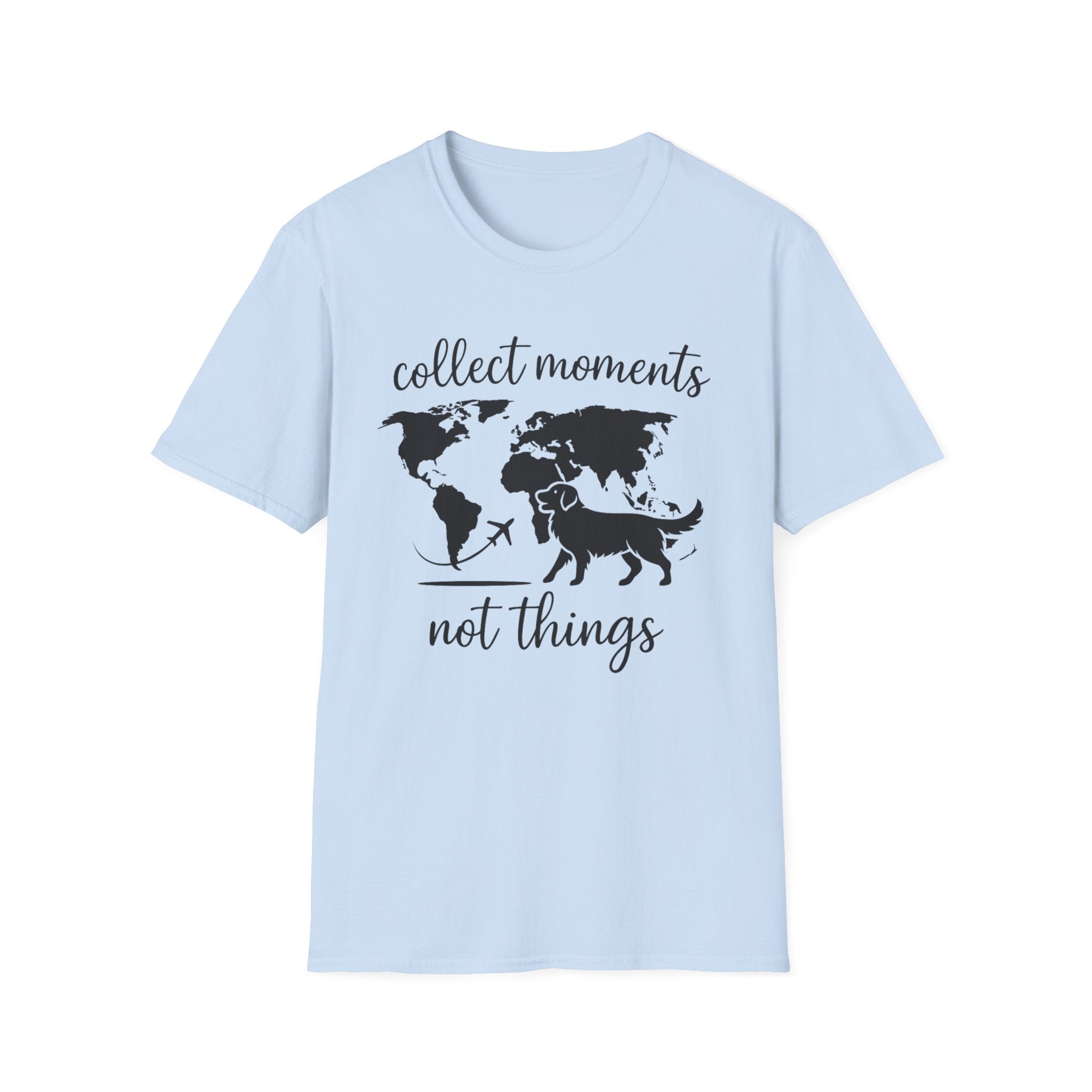 Collect Moments Not Things T-Shirt