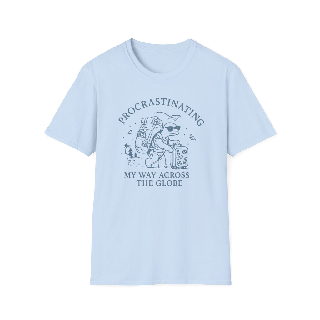 Procrastinating My Way Across the Globe T-Shirt