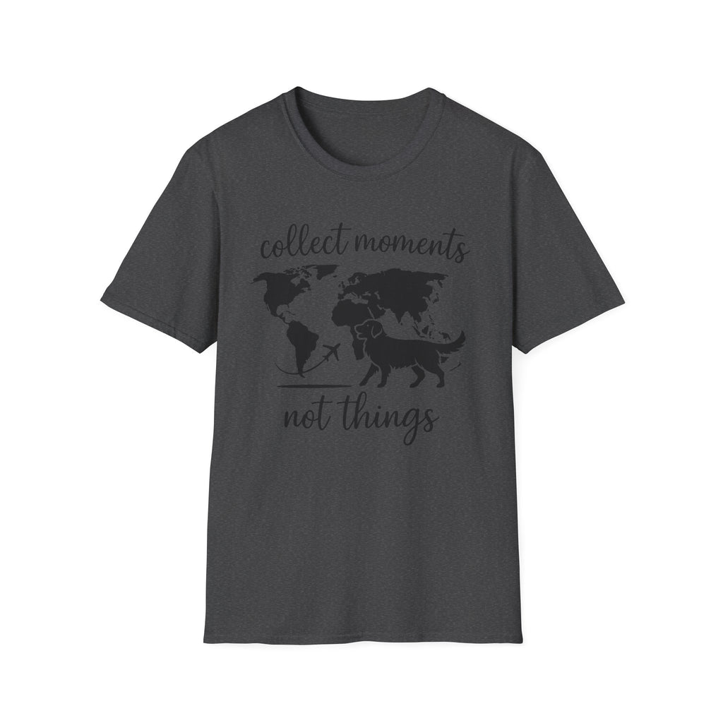 Collect Moments Not Things T-Shirt