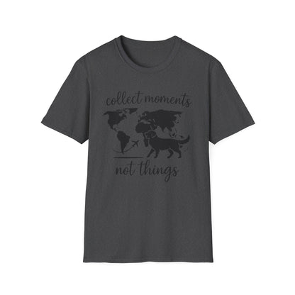 Collect Moments Not Things T-Shirt