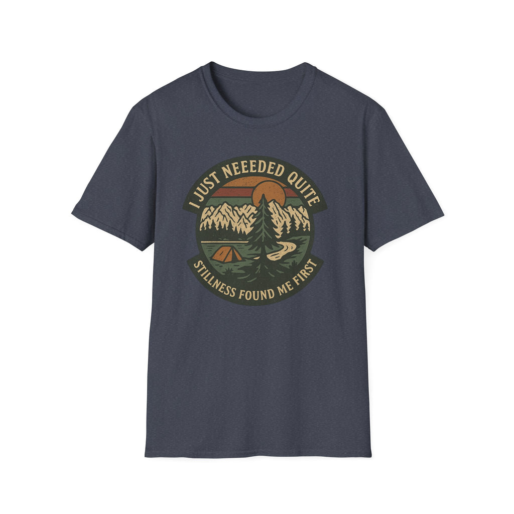 I Just Needed Quiet T-Shirt