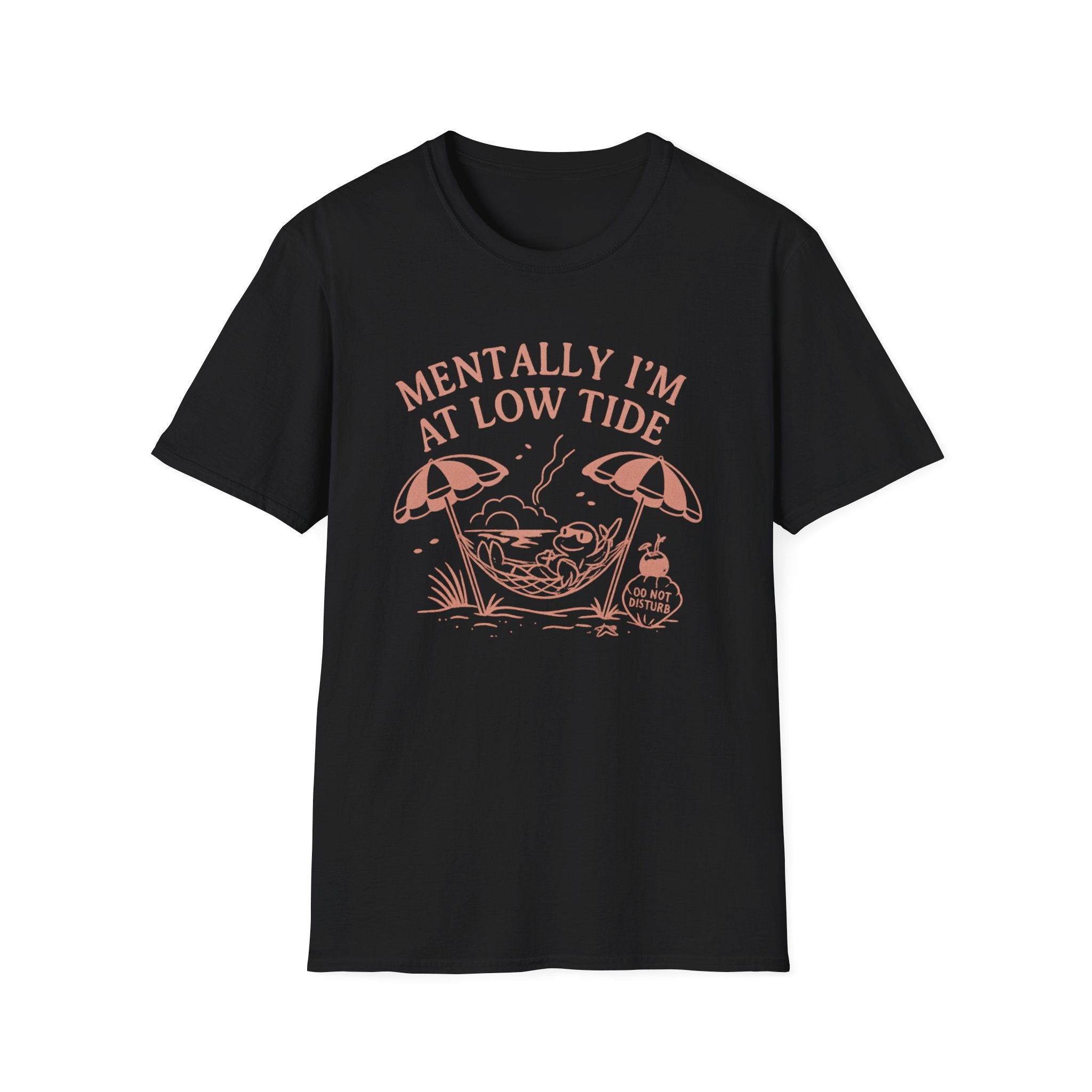 Mentally I'm at Low Tide T-Shirt