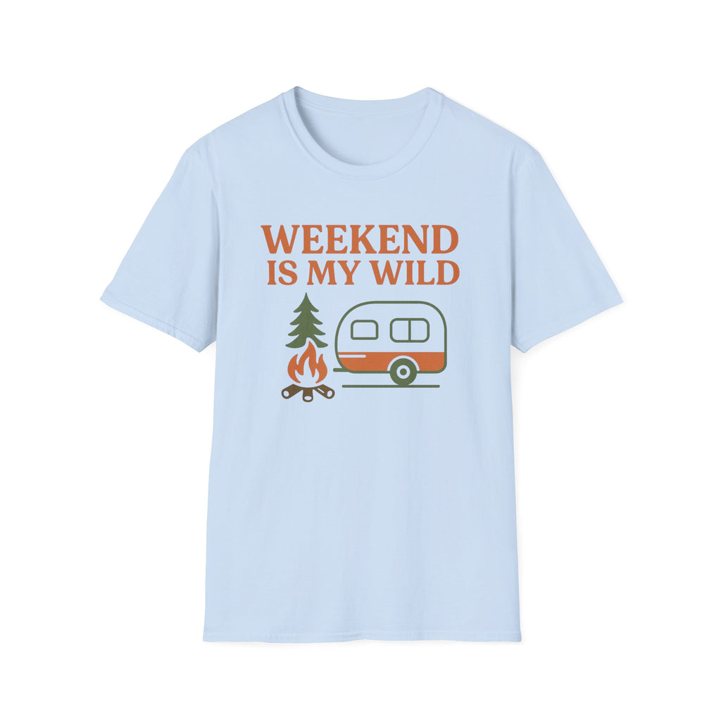 Weekend is My Wild T-Shirt