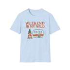 Weekend is My Wild T-Shirt